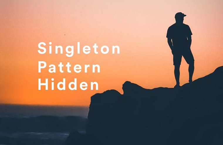 singleton-pattern-hidden-thing