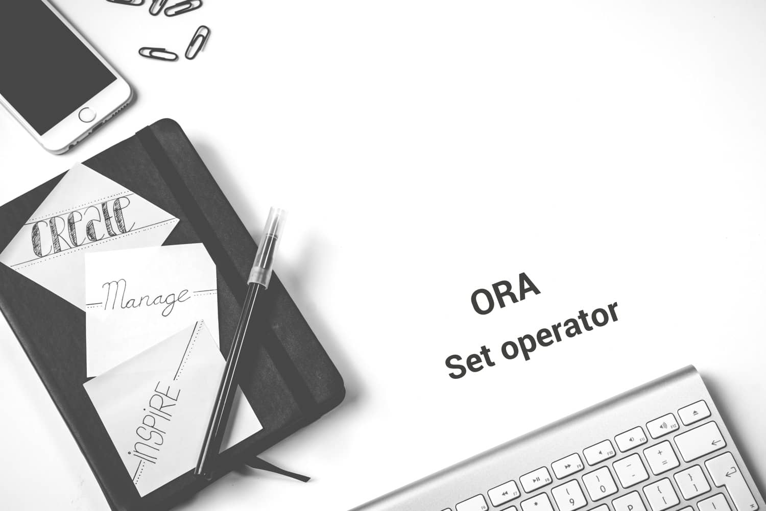 Cùng thử sức với Oracle Set Operator - Try your best - KieBlog